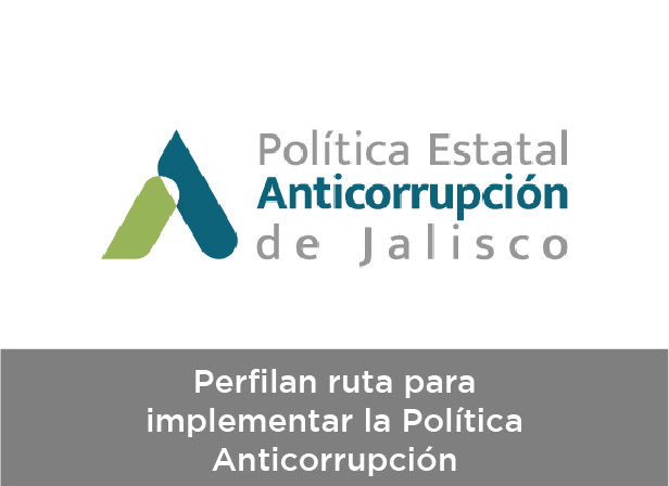 Perfilan ruta para implementar la Política Anticorrupción